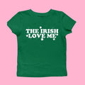 The Irish Love Me Women's St. Patrick's Day Shirt, St. Paddy Baby Tee Y2k, Irish Celebration Outfit In Style, St. Patty...