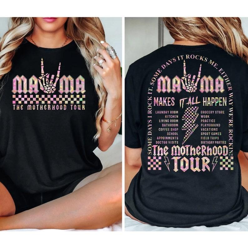 The Motherhood Tour Shirt, Some Days I Rock It Sweater, Some Days It Rocks Me Tee, Either Way Were Rockin Shirt, Mama ...