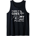 There It Goes - Funny Sarcastic Hilarious Adult Humor Joke Tank Top Made in USA T-Shirts, Hoodie, Sweatshirt | ZylaModa.com