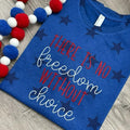 There is no freedom without choice human rights patriotic embroidered tee shirt Hoodie, Sweatshirt | ZylaModa.com