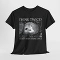 Think Twice Opossum T-Shirt Hoodie, Sweatshirt | ZylaModa.com