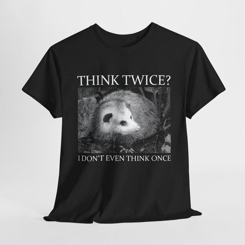 Think Twice Opossum T-Shirt Hoodie, Sweatshirt | ZylaModa.com