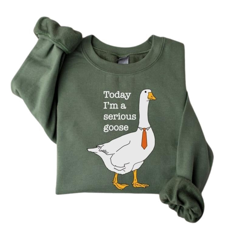 Today I'm A Serious Goose, Silly Goose Sweatshirt, Crewneck Sweaters For Women, Shirts for Men, Funny Silly Goose...