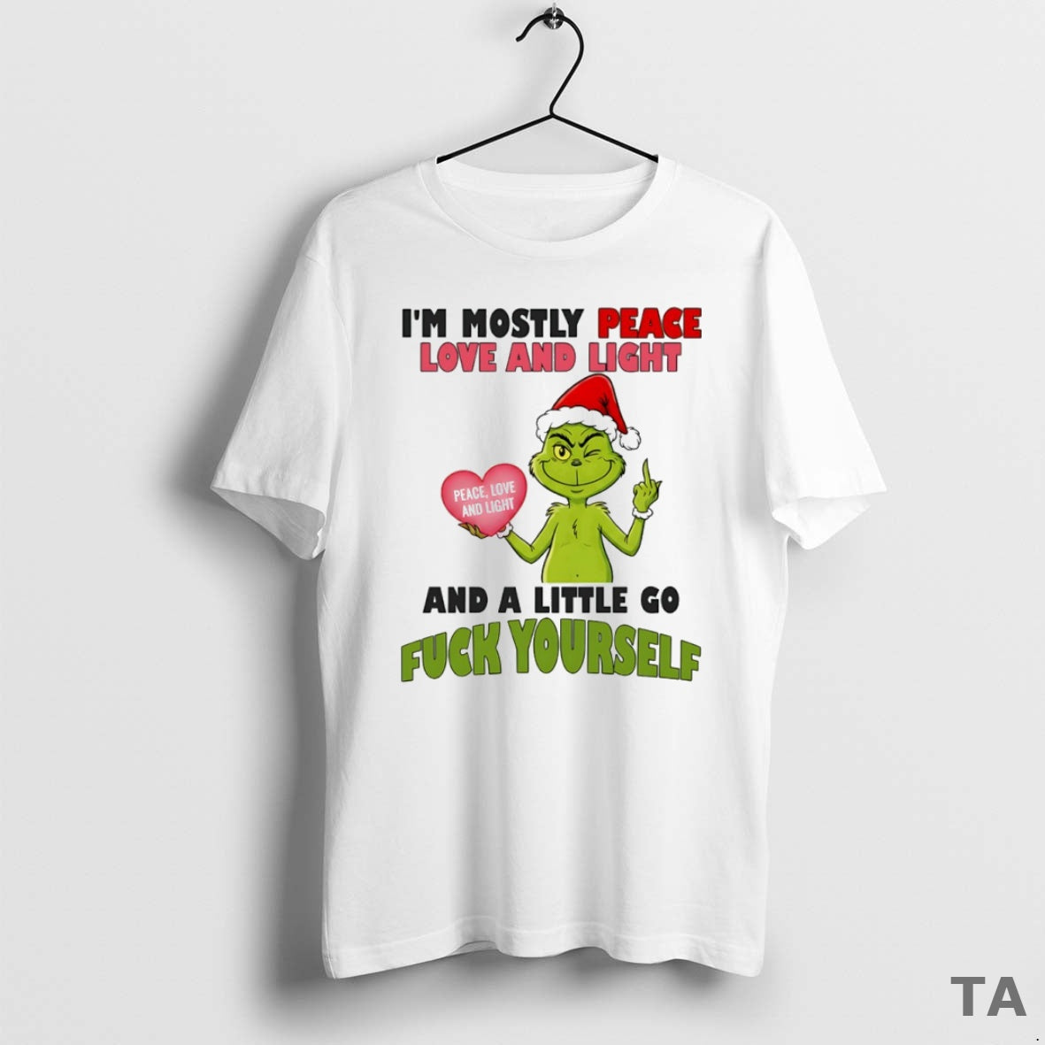Top Grinch Im Mostly Peace Love And Light Peace Love And Light And A Little T-Shirts, Hoodie, Sweatshirt | ZylaModa.com