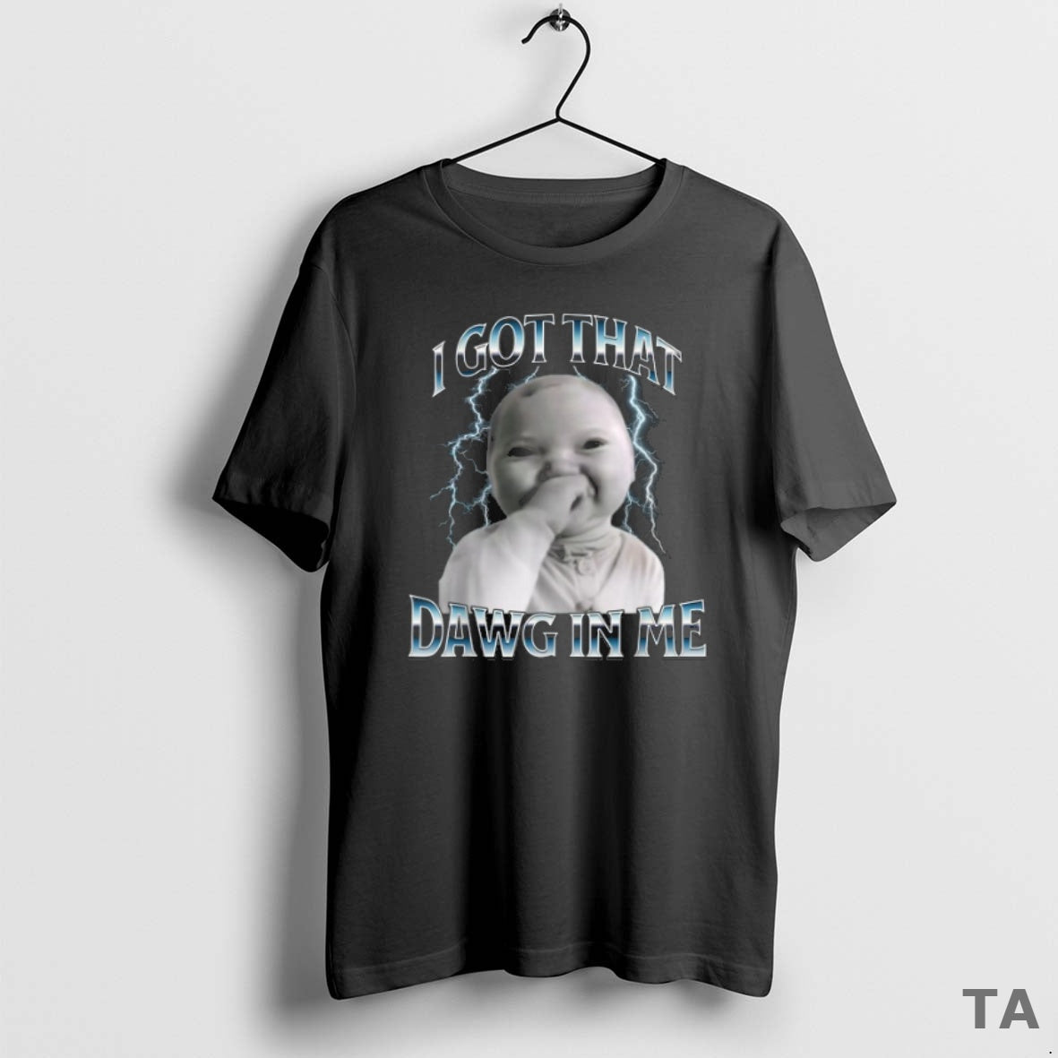 Top I Got That Dawg In Me Ai Baby Meme T Shirt Sweater Hoodie, Sweatshirt | ZylaModa.com