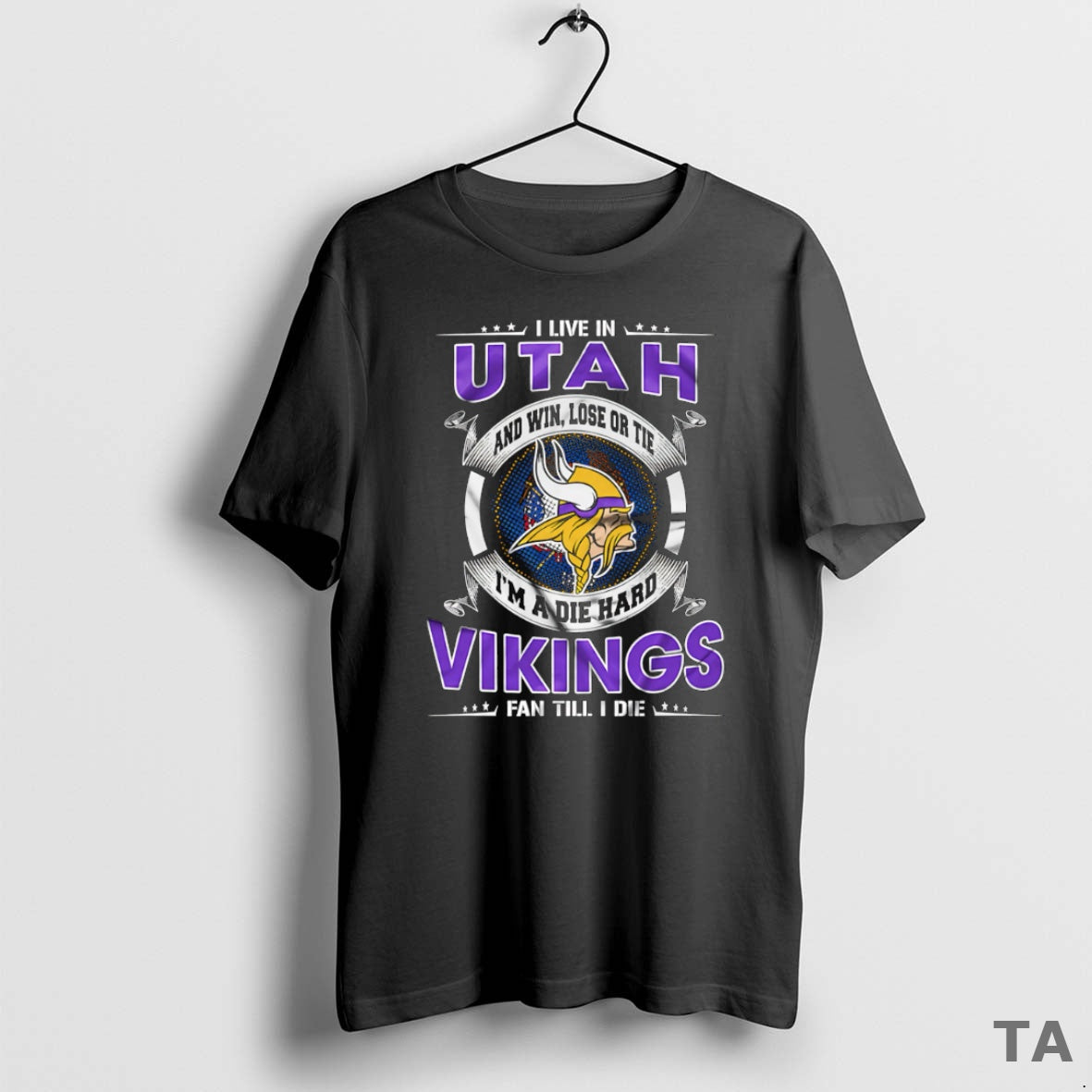 Top I Live In Utah And Win Lose Or Tie Im A Die Hard Minnesota T-Shirts, Hoodie, Sweatshirt | ZylaModa.com