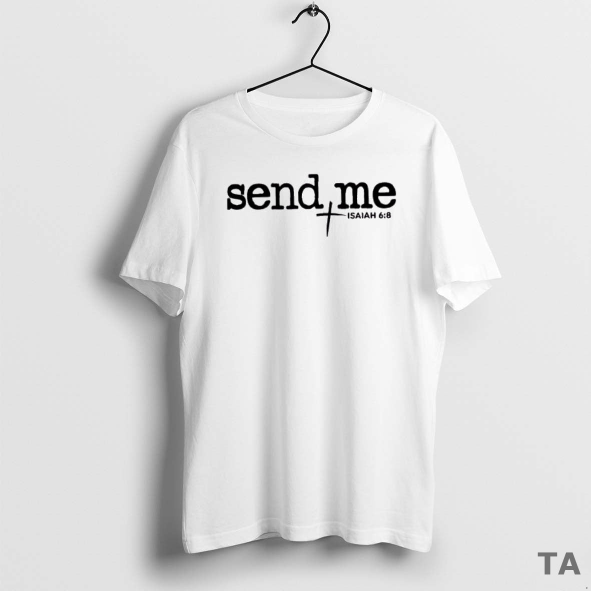 Top Send Me Isaiah 6 8 T Shirt Sweater Hoodie, Sweatshirt | ZylaModa.com