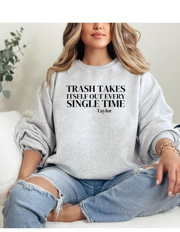 Trash Takes Itself Sweatshirt T-Shirts, Hoodie | ZylaModa.com