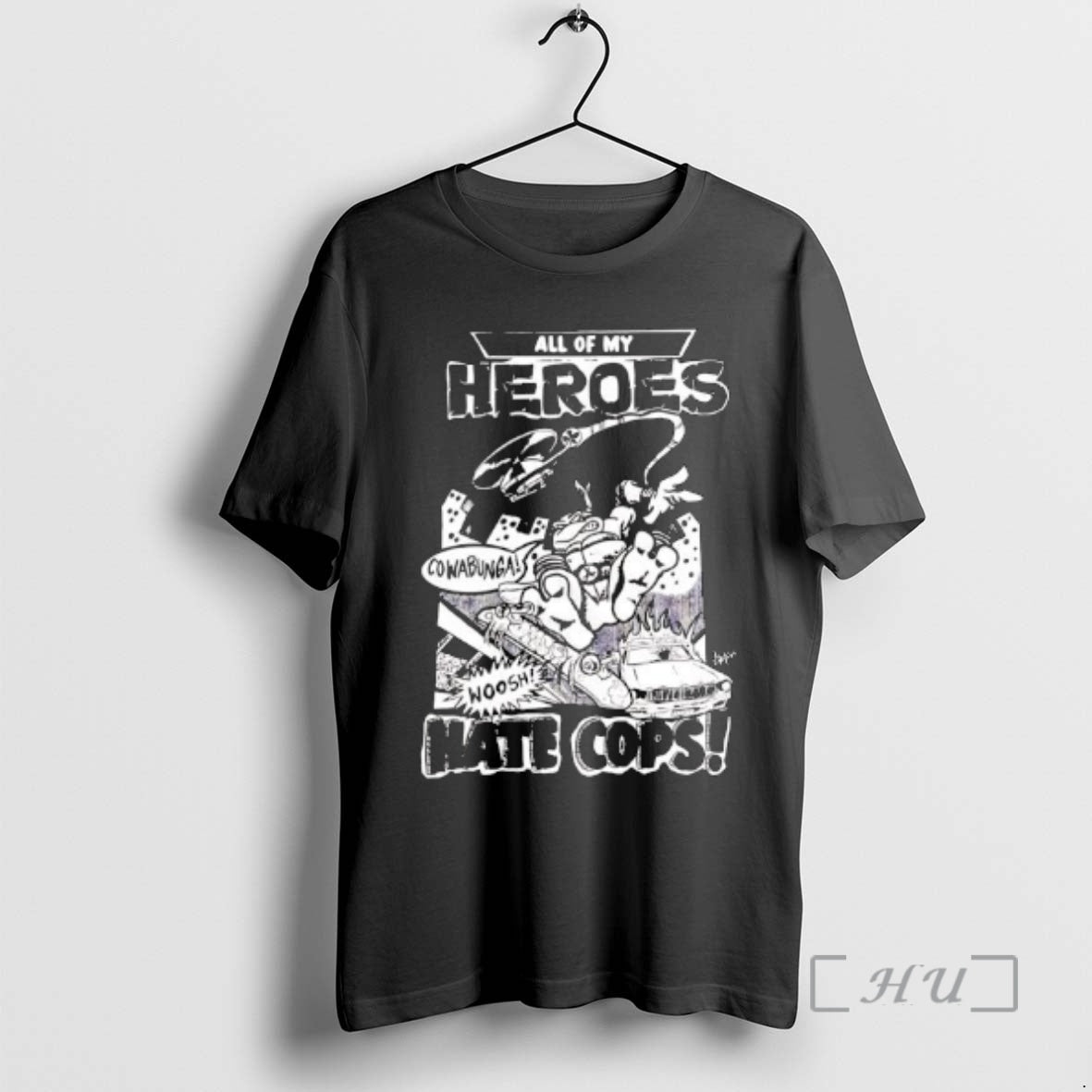 Trending Adam Bomb Ll Of My Heroes Hate Cops Cowabunga Woosh Premium T Shirts Sweater Hoodie, Sweatshirt | ZylaModa.com