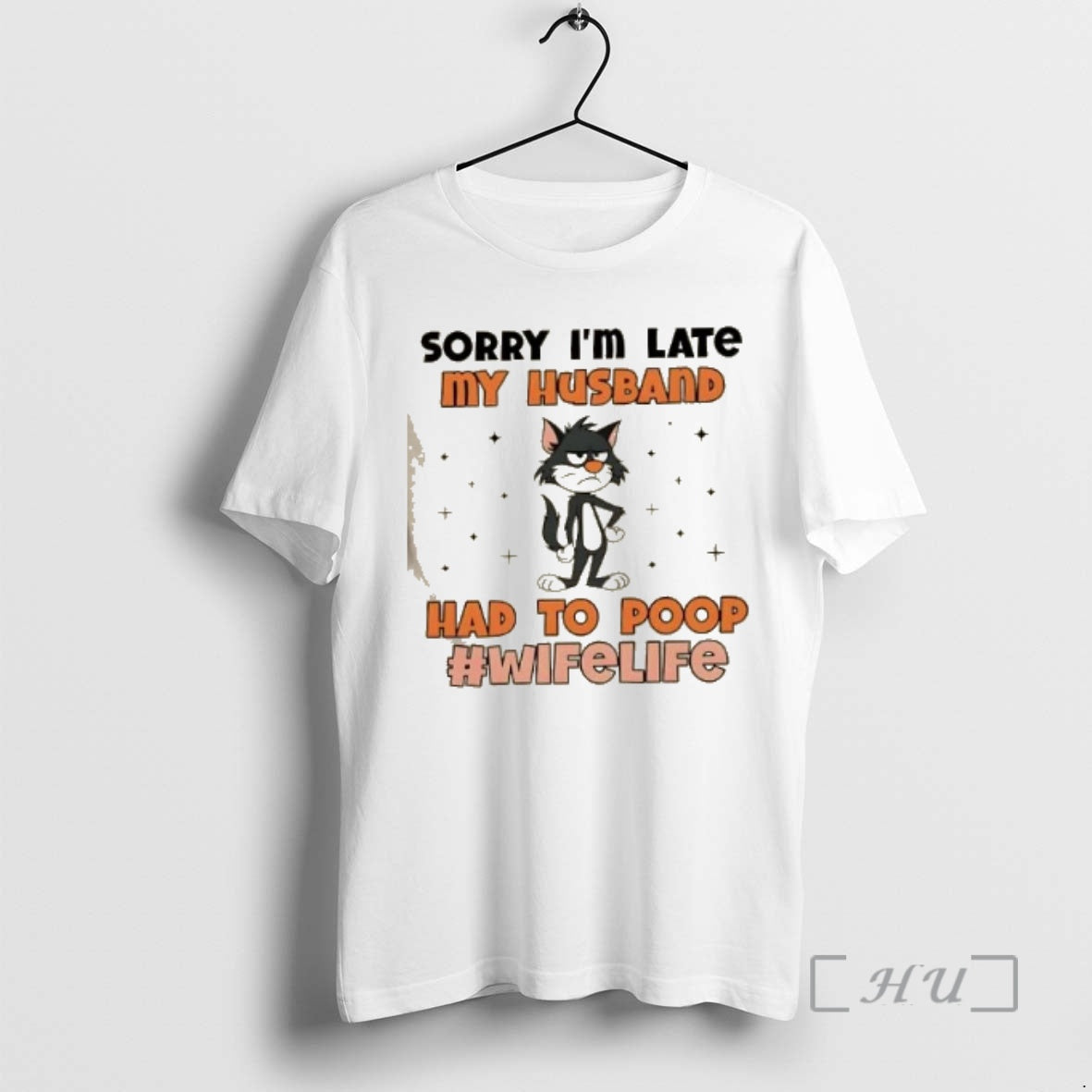 Trending Cat Sorry Im Late My Husband Had To Poop Wifelife Premium T Shirts Sweater Hoodie, Sweatshirt | ZylaModa.com