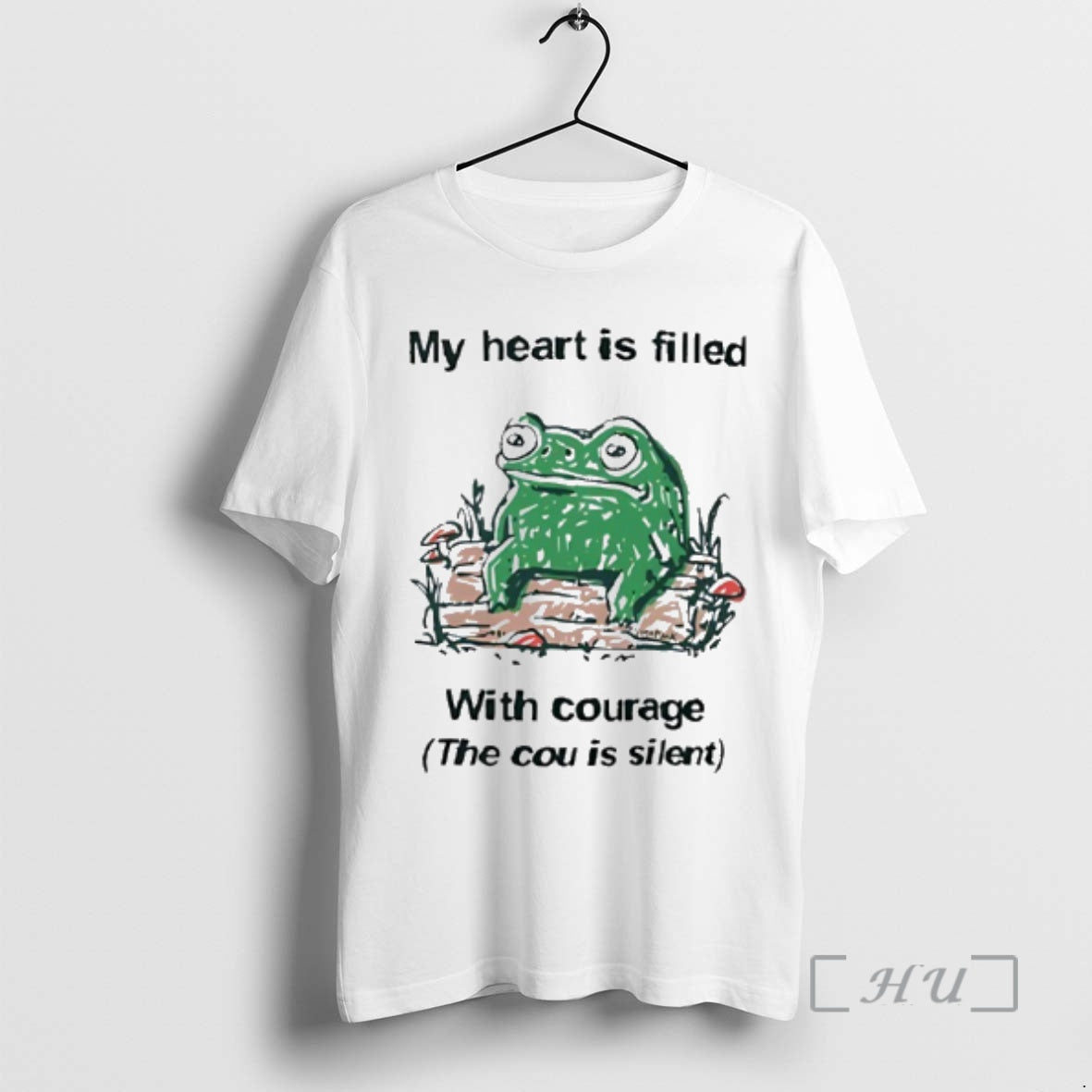 Trending Frog Rage My Heart Is Filled With Courage The Cou Is Silent Premium T-Shirts, Hoodie, Sweatshirt | ZylaModa.com