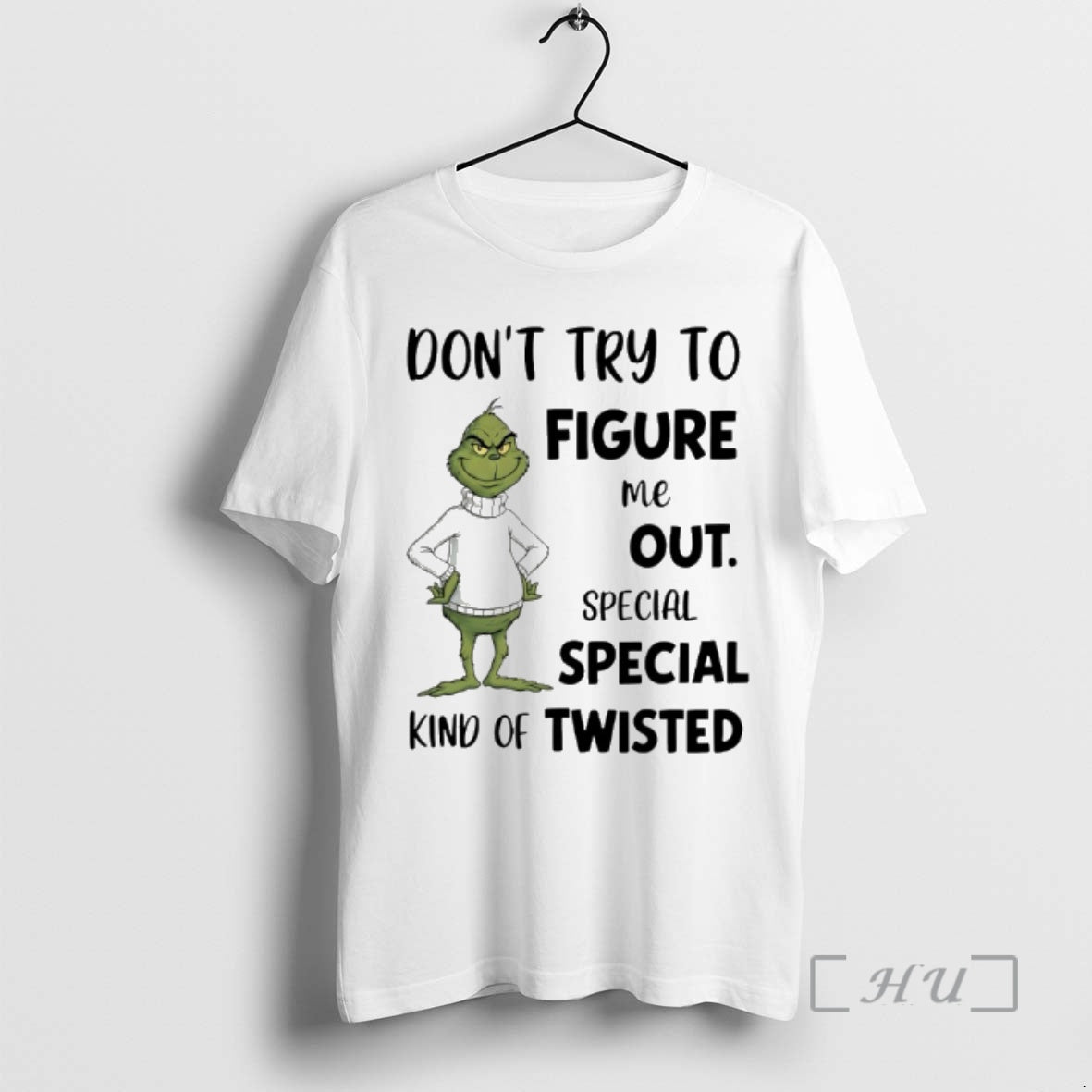 Trending Grinch Dont Try To Figure Me Out Special Special Kind Of Twisted Premium T-Shirts, Hoodie, Sweatshirt | ZylaModa.com
