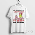 Trending Grinch Dont Underestimate Me I Can Go From Lady To Crazy In 2 Seconds T-Shirts, Hoodie, Sweatshirt | ZylaModa.com
