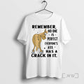 Trending Horse Remember No One Is Perfect Everyones Ass Has A Crack In It Premium T-Shirts, Hoodie, Sweatshirt | ZylaModa.com