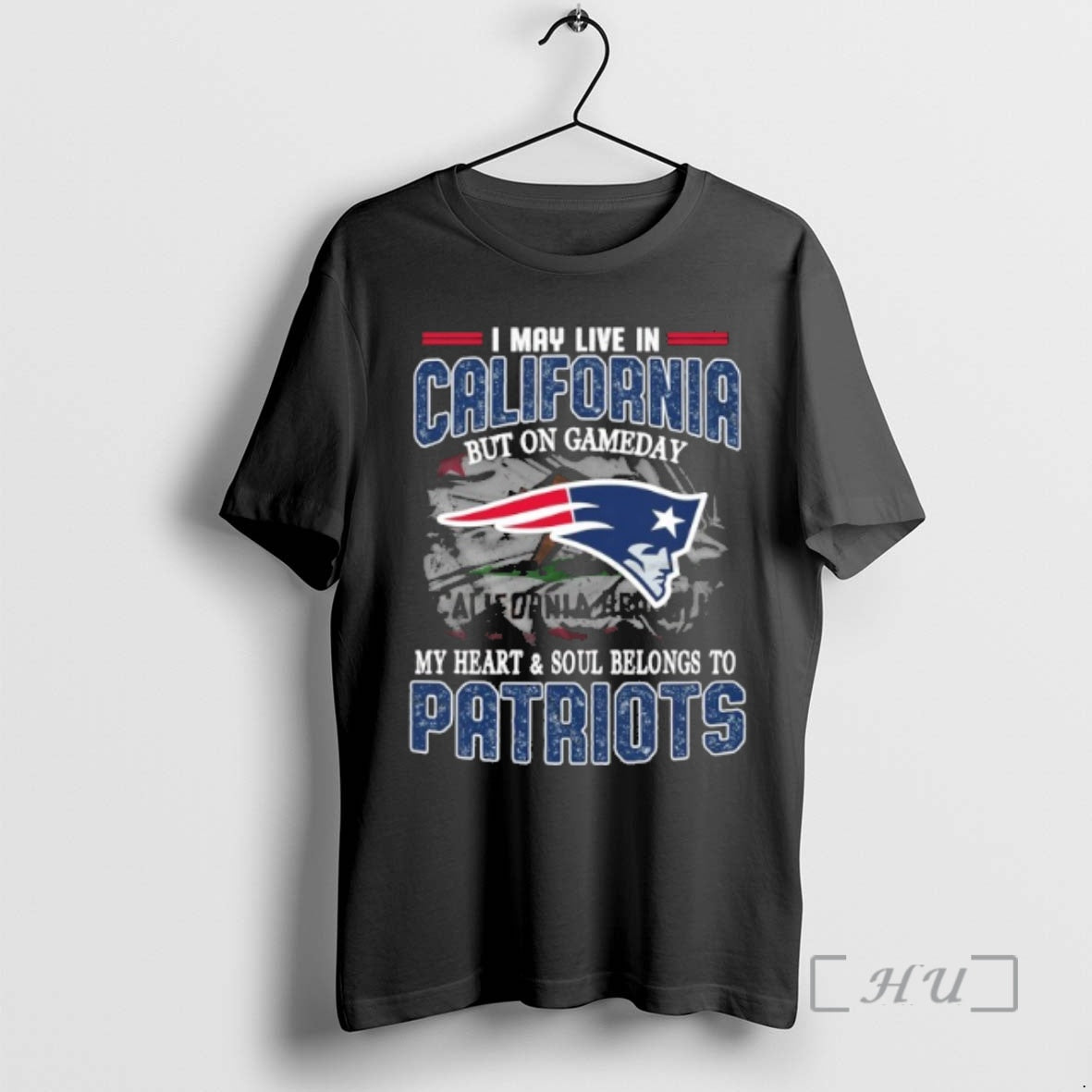 Trending I May Live In California But On Gameday My Heart Soul Belongs To Patriots T-Shirts, Hoodie, Sweatshirt