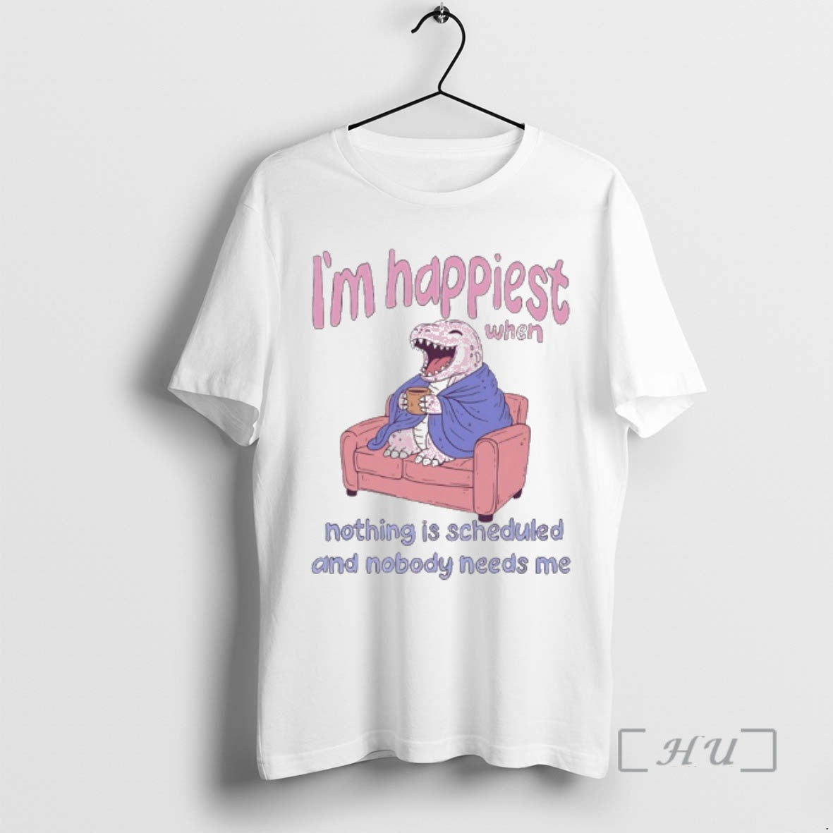 Trending Im Happiest When Nothing Is Scheduled And Nobody Needs Me Premium T Shirts Sweater Hoodie, Sweatshirt | ZylaModa.com