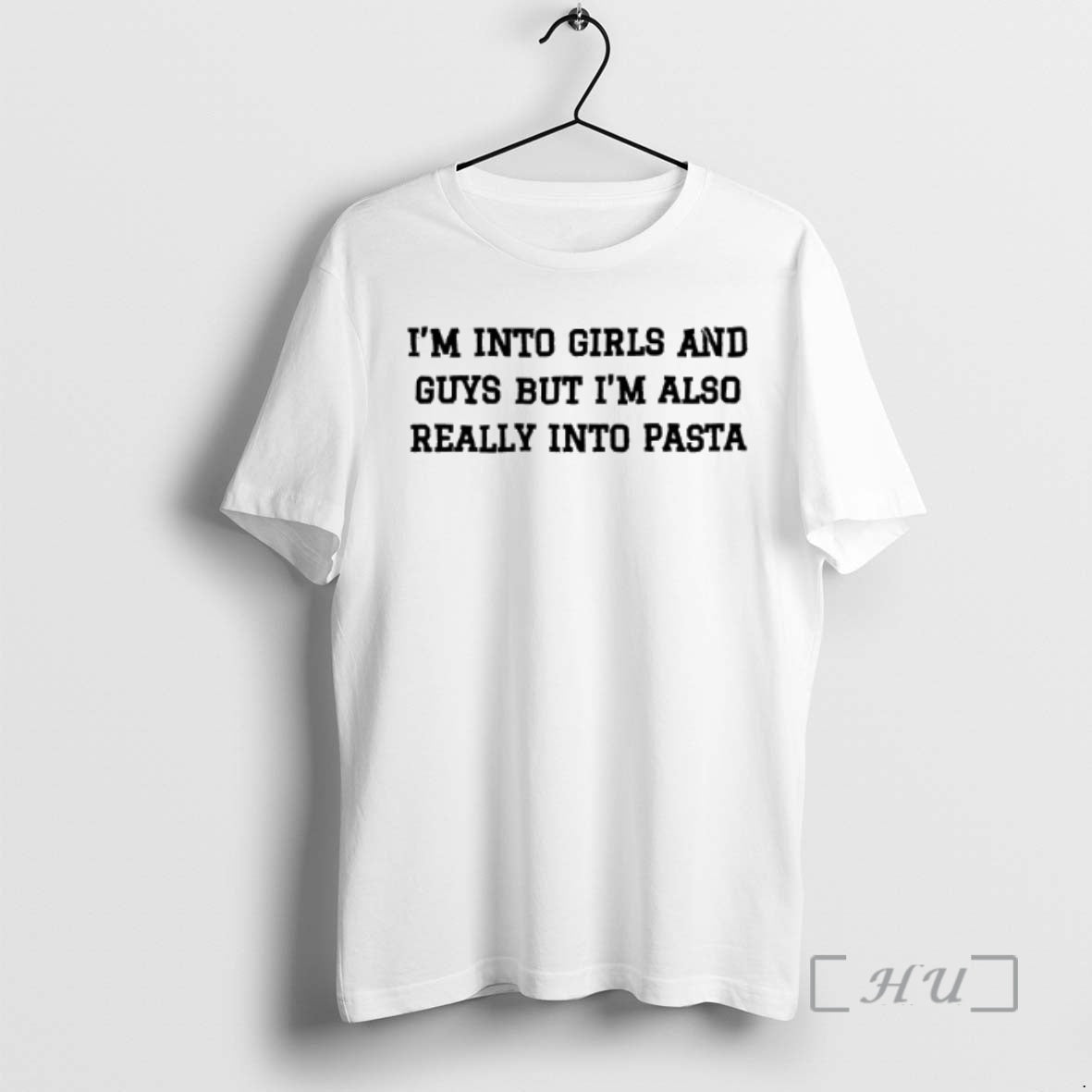 Trending Im Into Girls And Guys But Im Also Really Into Pasta Tex Premium T-Shirts, Hoodie, Sweatshirt | ZylaModa.com