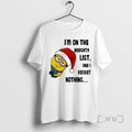 Trending Minion Santa Im On The Naughty List And I Regret Nothing Premium T Shirts Hoodie, Sweatshirt | ZylaModa.com