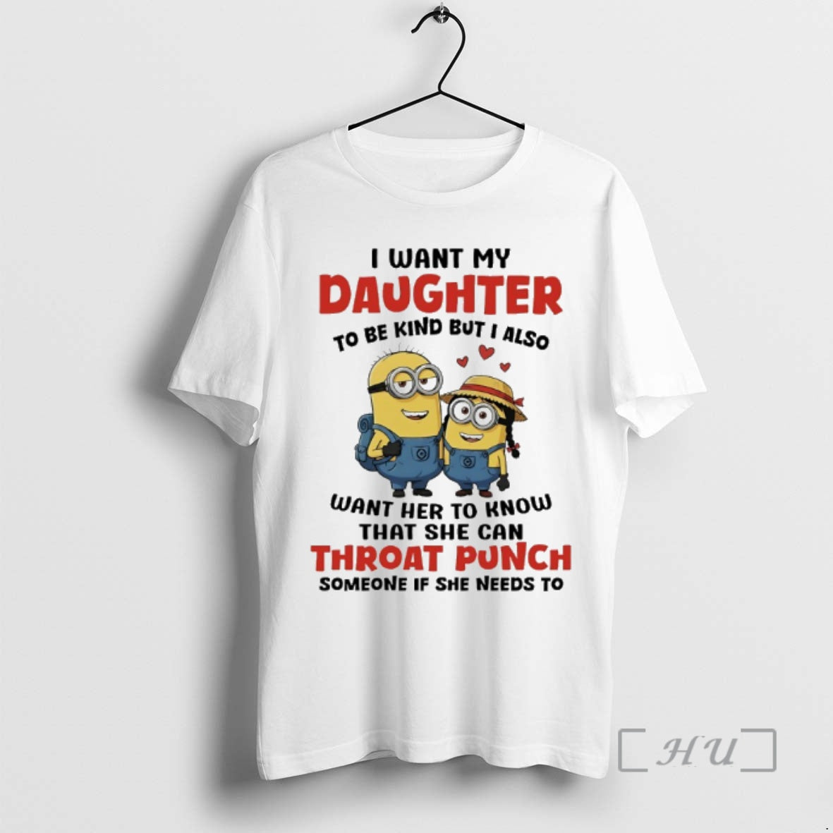 Trending Minions Couple I Want My Daughter To Be Kind But I Also Want Her T-Shirts, Hoodie, Sweatshirt | ZylaModa.com