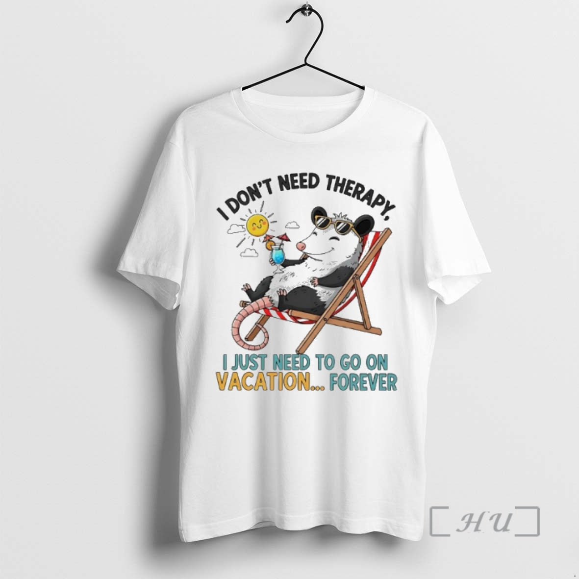 Trending Possum I Dont Need Therapy I Just Need To Go On Vacation Forever Premium T-Shirts, Hoodie, Sweatshirt | ZylaModa.com