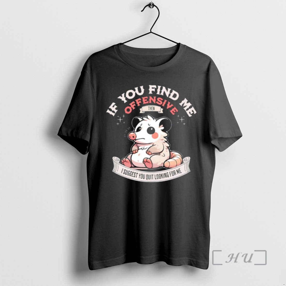 Trending Possum If You Find Me Offensive Then I Suggest You Quit Looking For Me T-Shirts, Hoodie, Sweatshirt | ZylaModa.com