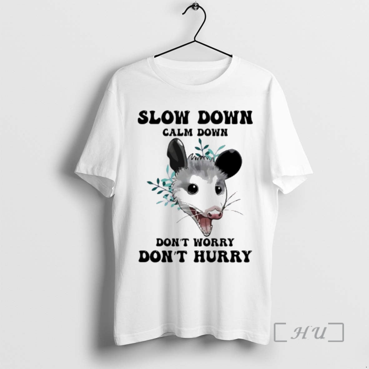 Trending Possum Slow Down Calm Down Dont Worry Dont Hurry T-Shirts, Hoodie, Sweatshirt | ZylaModa.com