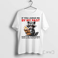 Trending Raccoon If You Judge Me By My Past Dont Be Surprised When You Become T-Shirts, Hoodie, Sweatshirt | ZylaModa.com