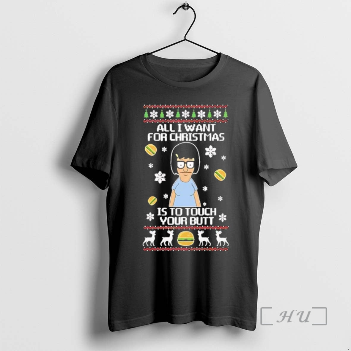 Trending Tina Belcher All I Want For Christmas Is To Touch Your Butt Ugly Black T-Shirts, Hoodie, Sweatshirt | ZylaModa.com