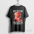 Trending Woman The Toes You Step On Today May Be Connected To The Foot In T-Shirts, Hoodie, Sweatshirt | ZylaModa.com