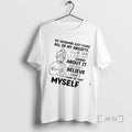 Trending Women My Husband Just Fixed All Of My Anxiety He Said Just Dont Worry T-Shirts, Hoodie, Sweatshirt | ZylaModa.com