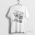 Trending Women Sometimes You Have To Flip Out And Go Bat Crap Crazy To Make T-Shirts, Hoodie, Sweatshirt | ZylaModa.com
