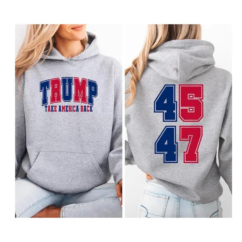 Trump 45 47 Hoodie, Trump Hoodie, Trump 2024, Donald Trump 47th President, Trump Sweat, Awakened Patriot, 45-47 Shirt,...