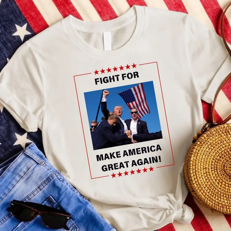Trump Assassination Attempt T-Shirt, Support Trump Shirts, Fight For Make America Great Again Shirts, MAGA Trump Shirt...