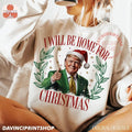 Trump I'll Be Home For Christmas Humorous Trump Christmas T-Shirt Casual Classic Hoodie, Sweatshirt | ZylaModa.com