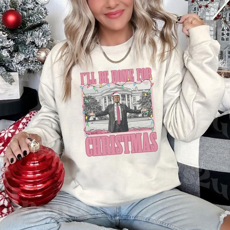 Trump I'll Be Home for Christmas Shirt , Humorous Truump Christmas , Christmas Truump Shirt Hoodie, Sweatshirt | ZylaModa.com