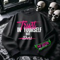 Trust in Yourself Not Others