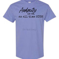 Unisex Size Audacity Is At An All Time High T Shirt - This is a completed Tee Hoodie, Sweatshirt | ZylaModa.com
