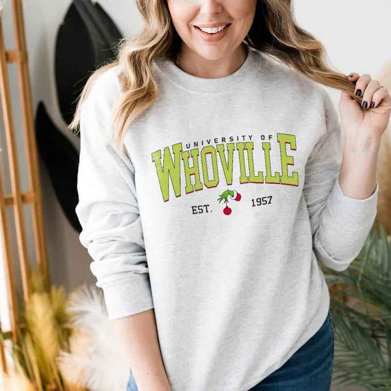 University Of Whoville Christmas Sweatshirt, Whoville University Est 1957 Sweater, Christmas Party Tee Shirt, Christmas...