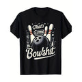 Vintage Bowling That'S Some Bowlshit Retro Funny Bowler T-Shirt-100% Cotton-180g Made in USA Hoodie, Sweatshirt