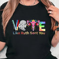 Vote Shirt, Vote Like Ruth Sent You T-Shirt, Election 2024 Shirt, RBG Shirt, Feminist Gift Shirt, Empowering Political...