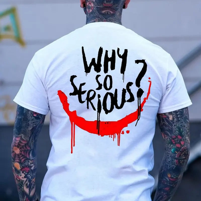 WHY SO SERIOUS Graffiti Print Men's T-shirt Hoodie, Sweatshirt | ZylaModa.com