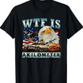 WTF Is A Kilometer Meme Shirt, Funny Meme T-Shirt, Weird Shirts, 90s Graphic T-Shirt, Trendy Funny Shirts, Adult Unisex...