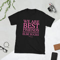 We are Best Friends Unisex T-Shirt Hoodie, Sweatshirt | ZylaModa.com