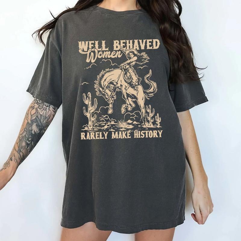 Well Behaved Women Rarely Make History Comfort Colors Shirt, Vintage Feminist T-shirt, Female Empowerment Clothing,...