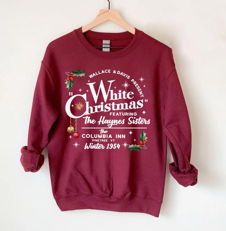 White Christmas Movie Sweatshirt, Wallace and Davis Sweater, Haynes Sisters Crewneck, Christmas White Movie 1954...