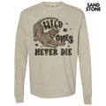 Wild Ones Never Die Long Sleeve Comfort Colors T-Shirt Hoodie, Sweatshirt | ZylaModa.com