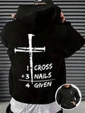 1 Cross 3 Nails 4 Given 2 Sided Hoodie/Sweatshirt(No Hood)/T-Shirt, For Men/Women