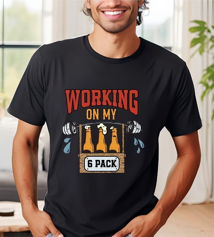 Working On My 6 Pack Shirt Beer Shirt Alcohol Shirt Funny Drunk Shirt Drinking Tee Six Pack Beer Tee Gift For Papa...
