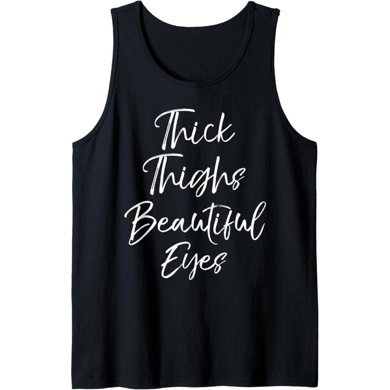 Workout Saying for Women Cute Thick Thighs Beautiful Eyes Tank Top Made in USA T-Shirts, Hoodie, Sweatshirt | ZylaModa.com