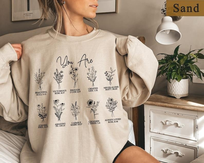 You Are Bible Verse Shirt, Christian Sweatshirt, Wild Flowers Bible Shirt, Religious Gifts, Christian Shirts, Jesus...